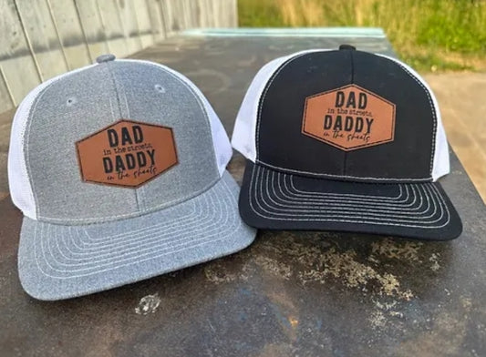 Dad in the streets, daddy in the sheets hat