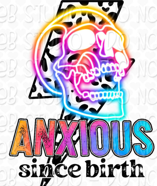 Anxious since birth