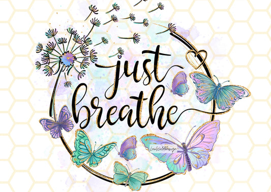 Just breathe