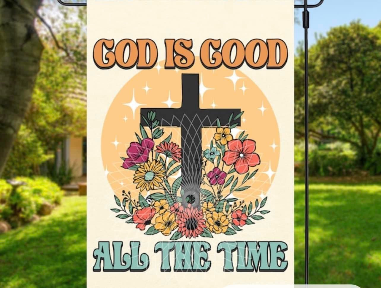 God is good all the time flag