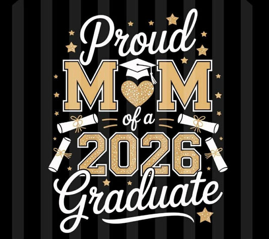 Proud Mom of 2026 graduate