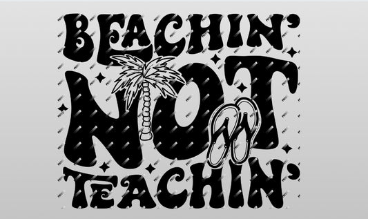 Beachin not teachin