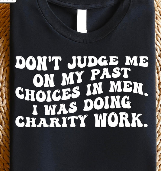 Don't judge me for my