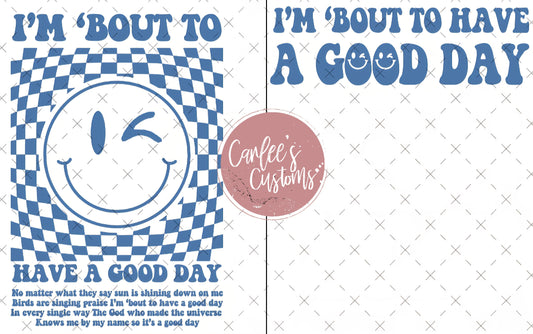 Have a good day front/back