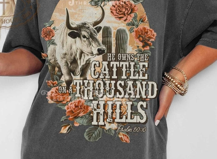 He owns the cattle on a thousand hills