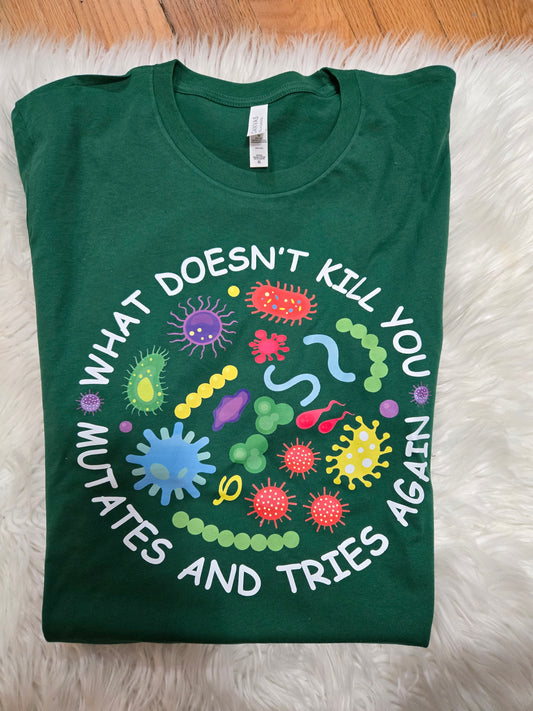 What doesn't kill you mutates