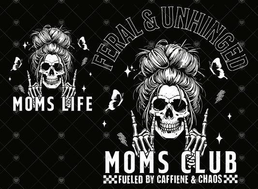 Feral & unhinged mom front and back