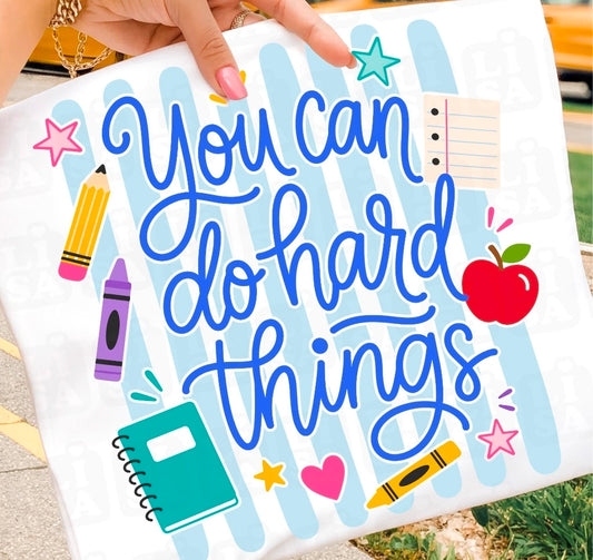 You can do hard things