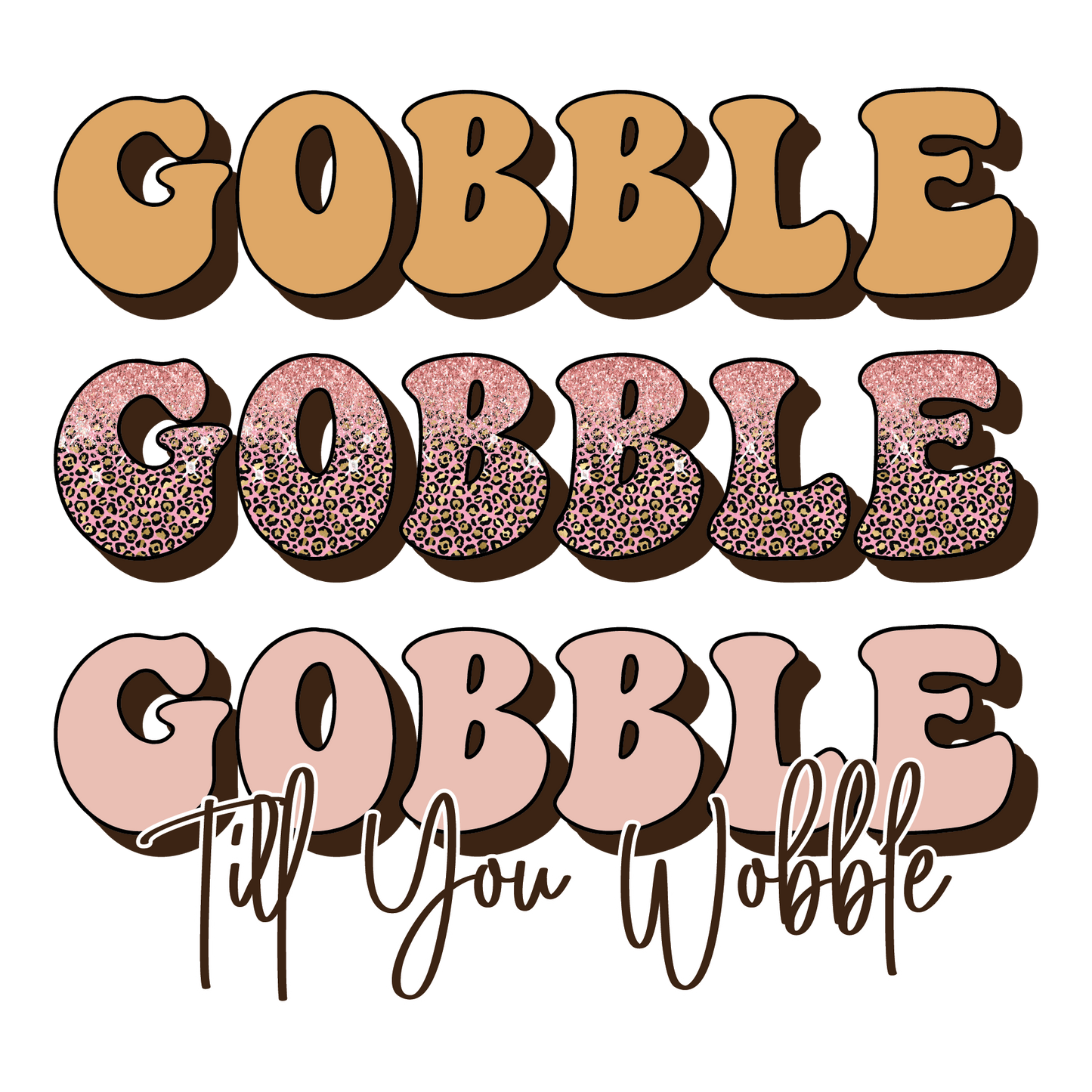 Gobble Til You Wobble