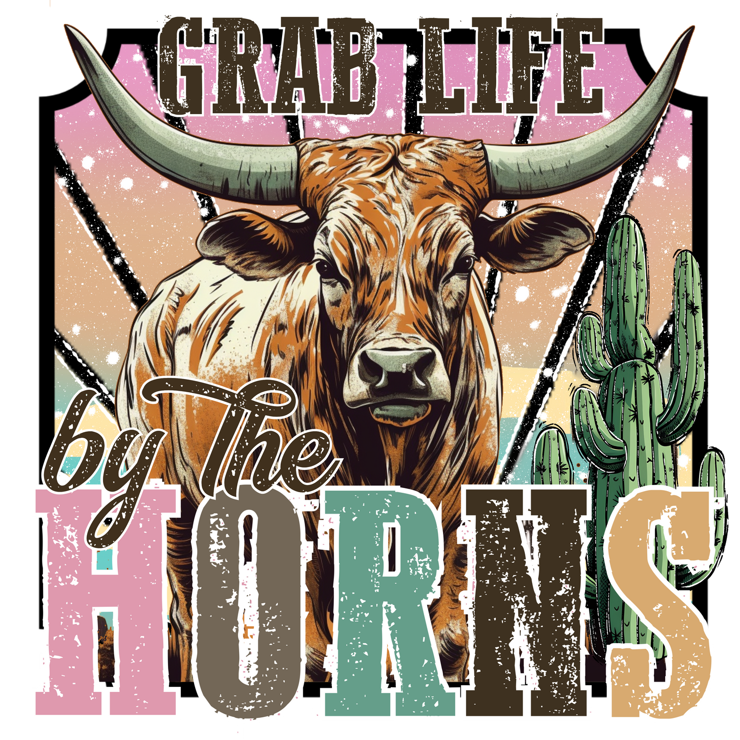 Grab life by the horns