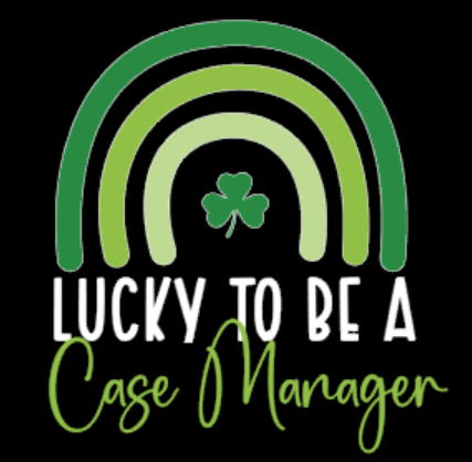 Lucky To Be a Case Manager