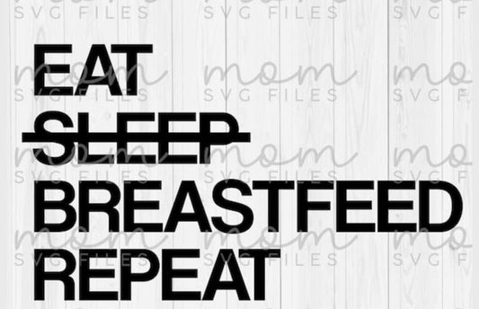 Eat Sleep breastfeed